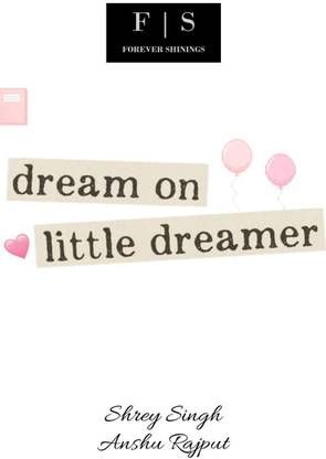 Dream On Little Dreamer