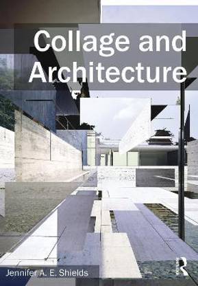 Collage and Architecture