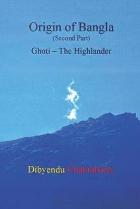 Origin of Bangla Second Part Ghoti The Highlander