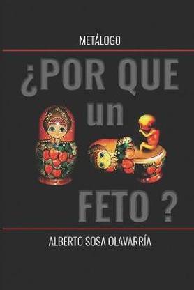 METALOGO ?Por que un feto?