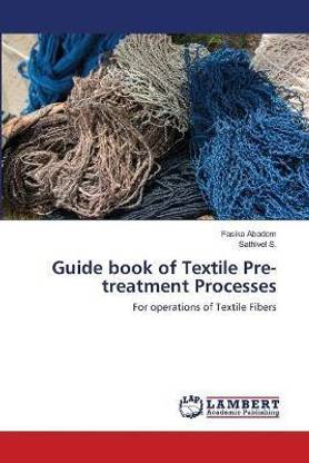 Guide book of Textile Pre-treatment Processes