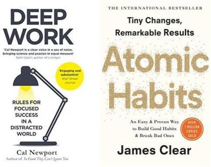 Atomic Habits + Deep Work