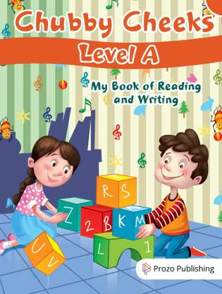 Prozo Publishing Chubby Cheeks Level A My Book of Reading and Writing (Nursery Class)