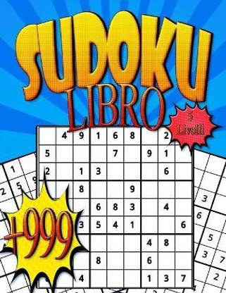 +999 SUDOKU Libro 5 Livelli