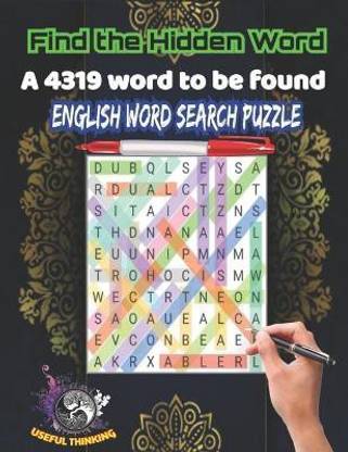 FIND THE HIDDEN WORDS a 4319 word to found, English word search puzzle