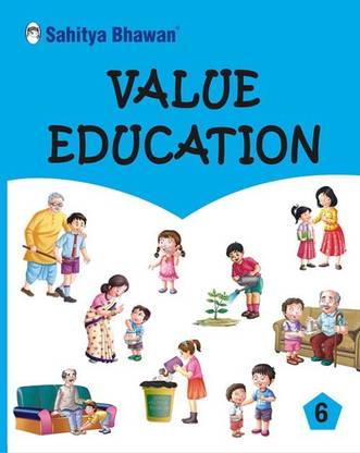 Sahitya Bhawan Value Education book for class 6 based on NCERT with Values Education kit | Beautifully Illustrated | Moral Values