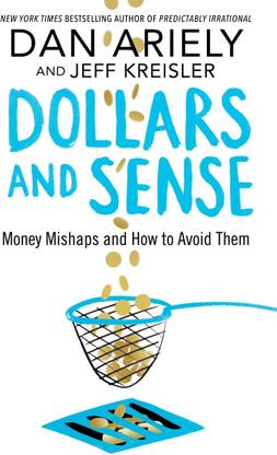 Dollars and Sense  - Money Mishaps and How to Avoid Them
