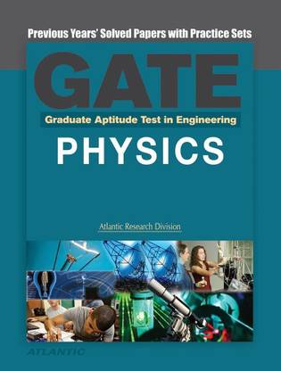 Gate Physics Graduate Aptitude Test in Engineering (Previous Year's Solved Papers with Practice Sets)