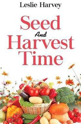 Seed and Harvest Time