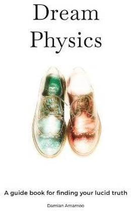 Dream Physics
