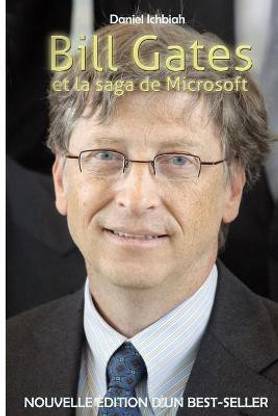 Bill Gates et la saga de Microsoft