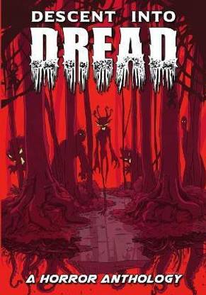 Descent into Dread