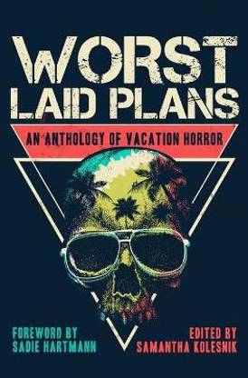 Worst Laid Plans