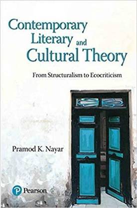 Contemporary Literary and Cultural Theory: From Structuralism to Ecocriticism