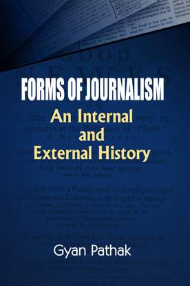 Forms of journalism an internal and external history