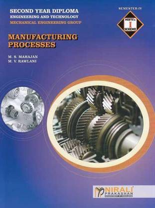 MANUFACTURING PROCESSES - SY Diploma in Mechanical Engineering - Semester 4