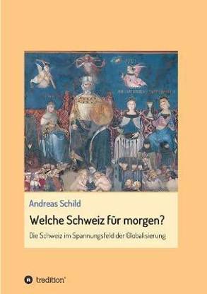 Welche Schweiz fur morgen?