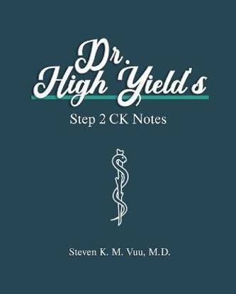 Dr. High Yield's Step 2 CK Notes