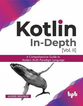 Kotlin In-depth [Vol-II]
