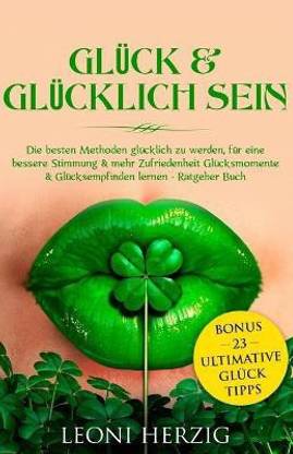 Gluck & glucklich sein