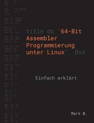 64-Bit Assembler Programmierung unter Linux