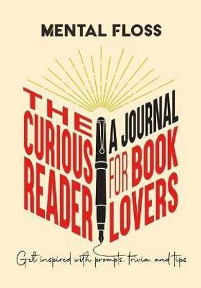 Mental Floss: The Curious Reader Journal for Book Lovers