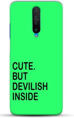 CustomEra Back Cover for Poco X2 (Cute but Devilish Inside Quote)