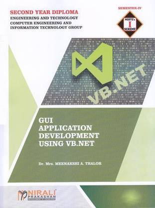 GUI APPLICATION DEVELOPMENT USING VB.NET - SY Diploma in Computer and Information Technology (IT) Engineering - Semester 4