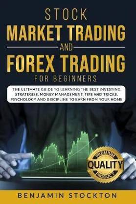 Stock Market Trading and Forex Trading for Beginners