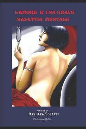 L'Amore E' Una Grave Malattia Mentale