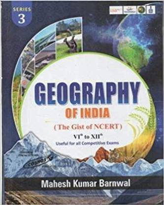 Geography Of India ( The Gist Of NCERT ) Vith To XIIth Series 3 For All Competitive Exams By Mahesh Kumar Barnwal In English Paperback