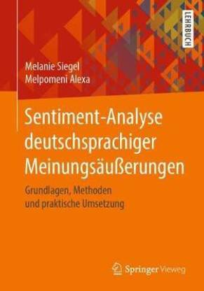 Sentiment-Analyse deutschsprachiger Meinungsaeusserungen