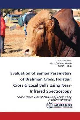Evaluation of Semen Parameters of Brahman Cross, Holstein Cross & Local Bulls Using Near-Infrared Spectroscopy