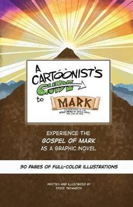 A Cartoonist's Guide to the Gospel of Mark