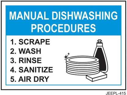 JEEPL MANUAL DISHWASHING PROCEDURES,, SCRAPE,WASH,RINSE,SANITIZE,AIR DRY, SANITIZE WITH WASHING PROCEDURE Emergency Sign