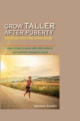 Grow Taller After Puberty Exercise Routine Hand Book