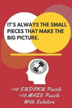It's Always the Small Pieces That Make the Big Picture