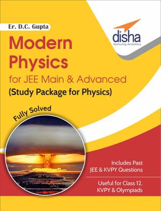 Modern Physics for Jee Main & Advanced (Study Package for Physics) - Competitive Exams