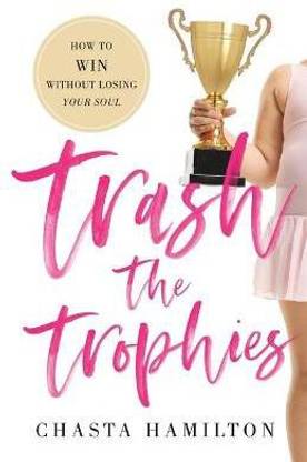 Trash the Trophies