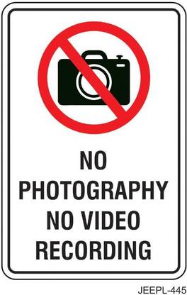 JEEPL NO PHOTOGRAPHY NO VIDEO RECORDING SIGNAGE//ACP WITH VINYL,18X12 INCHES Emergency Sign