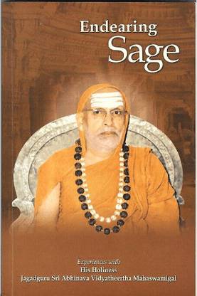 Endearing Sage Experiences With H H Jagadguru Sri Abhinava Vidyatheertha Swamigal