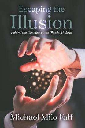 Escaping the Illusion