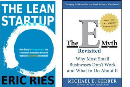 The Lean Startup By ERIC RIES AND ( The E myth Revisited Why Most Small Businesses Don't Work and What to Do About it by Michael E. Gerber)