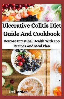 Ulcerative Colitis Diet Guide And Cookbook