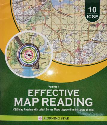 Icse Effective Map Reading - Vol 2 -Class 10 (With Latest Survey Maps G43s10 & G43s7 )