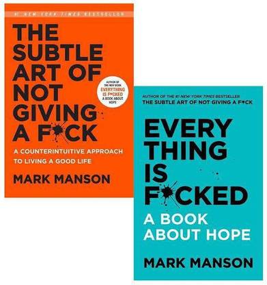 Subtle Art Of Not Giving A F*Ck + Everything Is F*Cked