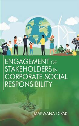 Engagement of Stakeholders in Corporate Social Responsibility.
