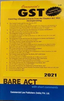 GST Bare Act with Short Comments (Updated by Finance Act, 2021)