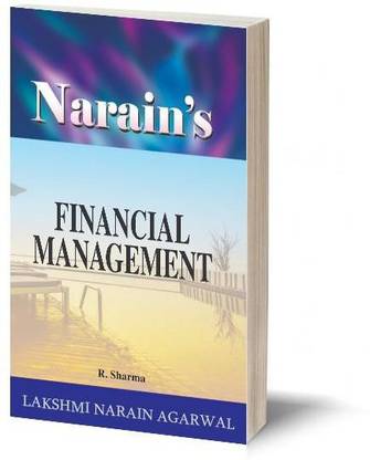 Narain's FINANCIAL MANAGEMENT