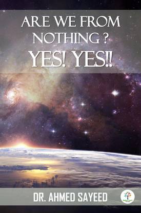 ARE WE FROM NOTHING? YES! YES!!